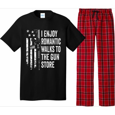 I Enjoy Romantic Walks To The Gun Store Pro Gun Owner Rights Pajama Set