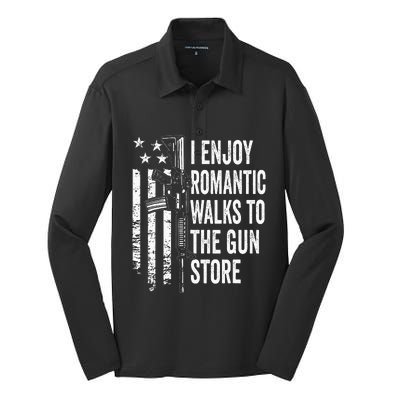 I Enjoy Romantic Walks To The Gun Store Pro Gun Owner Rights Silk Touch Performance Long Sleeve Polo