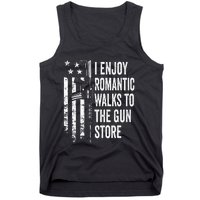 I Enjoy Romantic Walks To The Gun Store Pro Gun Owner Rights Tank Top