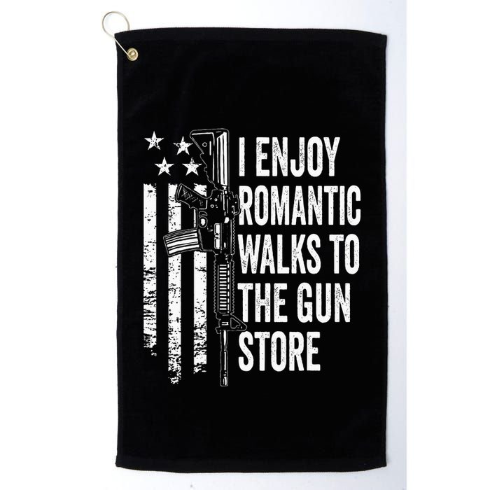I Enjoy Romantic Walks To The Gun Store Pro Gun Owner Rights Golf Towel