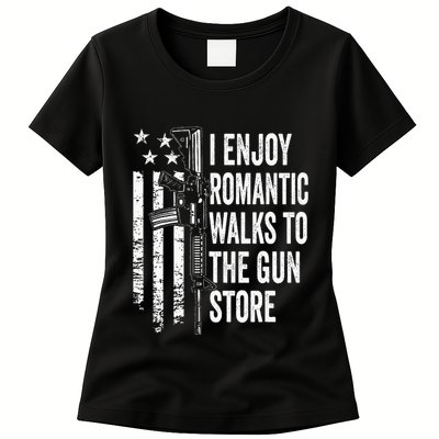 I Enjoy Romantic Walks To The Gun Store Pro Gun Owner Rights Womens T-Shirt
