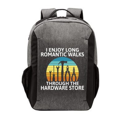 I Enjoy Romantic Walks Through The Hardware Store Craftsman Vector Backpack