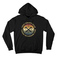 I Enjoy Romantic Walks Handyman Hardware Store Tools Hoodie