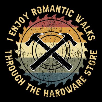 I Enjoy Romantic Walks Handyman Hardware Store Tools T-Shirt