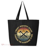 I Enjoy Romantic Walks Handyman Hardware Store Tools 25L Jumbo Tote