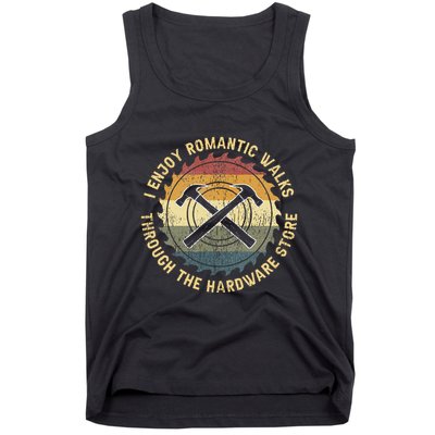 I Enjoy Romantic Walks Handyman Hardware Store Tools Tank Top