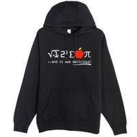 I Eight Sum Pi I Ate Some Pie And It Was Delicious Pi Day Premium Pullover Hoodie