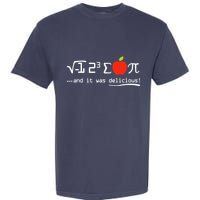 I Eight Sum Pi I Ate Some Pie And It Was Delicious Pi Day Garment-Dyed Heavyweight T-Shirt