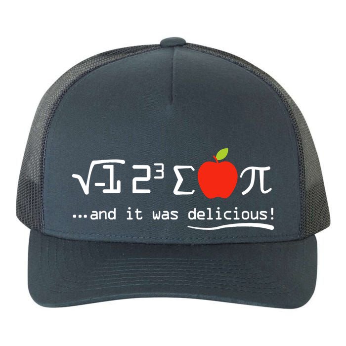 I Eight Sum Pi I Ate Some Pie And It Was Delicious Pi Day Yupoong Adult 5-Panel Trucker Hat