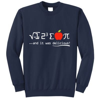 I Eight Sum Pi I Ate Some Pie And It Was Delicious Pi Day Sweatshirt