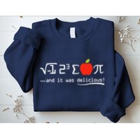 I Eight Sum Pi I Ate Some Pie And It Was Delicious Pi Day Sweatshirt
