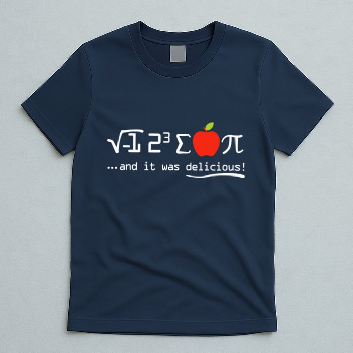 I Eight Sum Pi I Ate Some Pie And It Was Delicious Pi Day T-Shirt