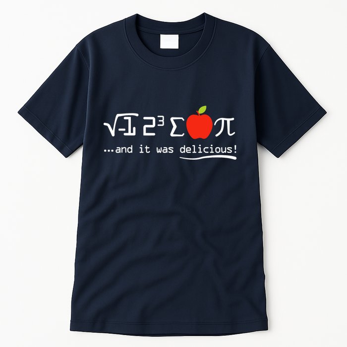 I Eight Sum Pi I Ate Some Pie And It Was Delicious Pi Day Tall T-Shirt