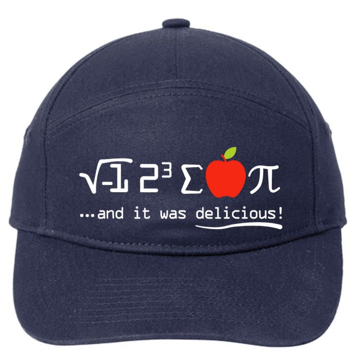 I Eight Sum Pi I Ate Some Pie And It Was Delicious Pi Day 7-Panel Snapback Hat