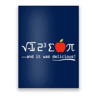 I Eight Sum Pi I Ate Some Pie And It Was Delicious Pi Day Poster