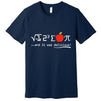 I Eight Sum Pi I Ate Some Pie And It Was Delicious Pi Day Premium T-Shirt