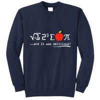 I Eight Sum Pi I Ate Some Pie And It Was Delicious Pi Day Tall Sweatshirt