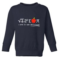 I Eight Sum Pi I Ate Some Pie And It Was Delicious Pi Day Toddler Sweatshirt