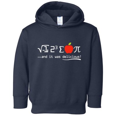 I Eight Sum Pi I Ate Some Pie And It Was Delicious Pi Day Toddler Hoodie