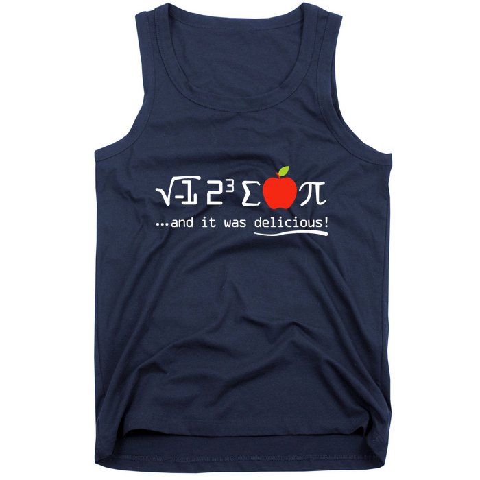 I Eight Sum Pi I Ate Some Pie And It Was Delicious Pi Day Tank Top