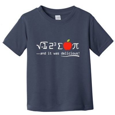 I Eight Sum Pi I Ate Some Pie And It Was Delicious Pi Day Toddler T-Shirt