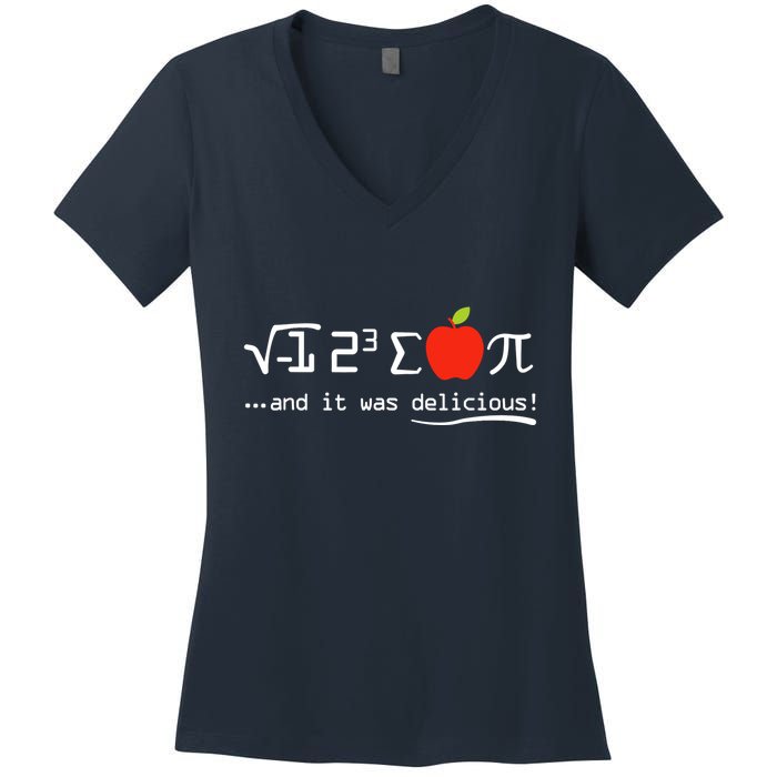 I Eight Sum Pi I Ate Some Pie And It Was Delicious Pi Day Women's V-Neck T-Shirt