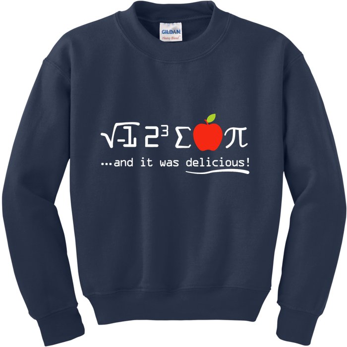 I Eight Sum Pi I Ate Some Pie And It Was Delicious Pi Day Kids Sweatshirt