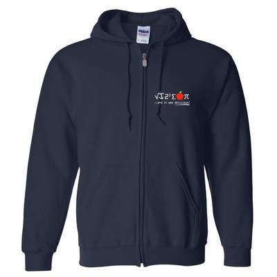I Eight Sum Pi I Ate Some Pie And It Was Delicious Pi Day Full Zip Hoodie