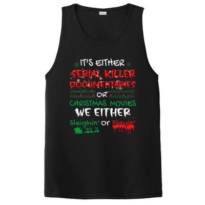 ItS Either Serial Killer Documentaries Or Christmas Movies PosiCharge Competitor Tank