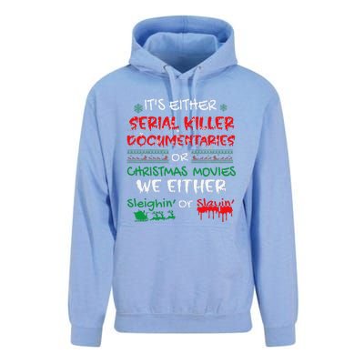 ItS Either Serial Killer Documentaries Or Christmas Movies Unisex Surf Hoodie