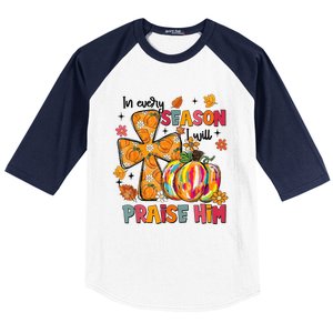 In Every Season I Will Praise Him Fall Autumn Christian Baseball Sleeve Shirt