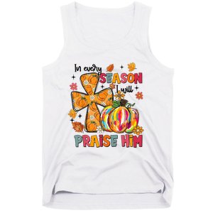 In Every Season I Will Praise Him Fall Autumn Christian Tank Top