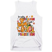 In Every Season I Will Praise Him Fall Autumn Christian Tank Top