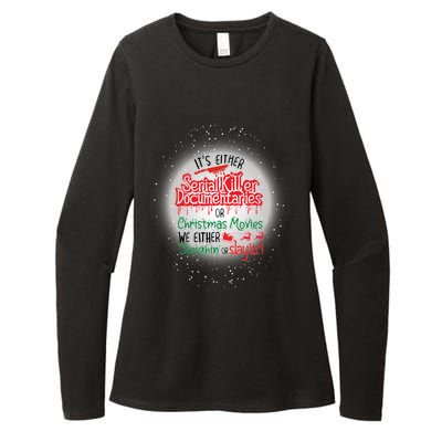 It's Either Serial Killer Docutaries Or Christmas Movies Funny Gift Womens CVC Long Sleeve Shirt