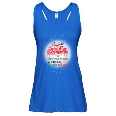 It's Either Serial Killer Docutaries Or Christmas Movies Funny Gift Ladies Essential Flowy Tank