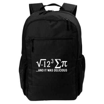 I Eight Sum Pi It Was Delicious Math Pi Funny Mathematics Great Gift Daily Commute Backpack