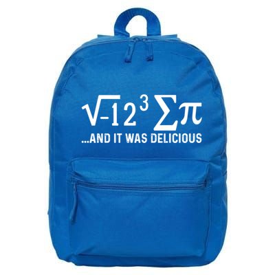 I Eight Sum Pi It Was Delicious Math Pi Funny Mathematics Great Gift 16 in Basic Backpack