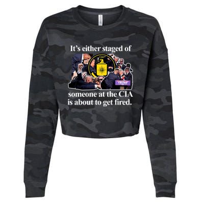 ItS Either Staged Or Cia Trump Someone At The Cia Is About To Get Fired Cropped Pullover Crew