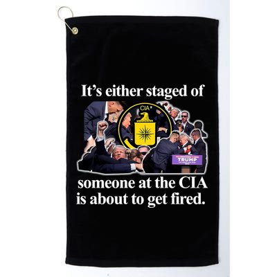 ItS Either Staged Or Cia Trump Someone At The Cia Is About To Get Fired Golf Towel
