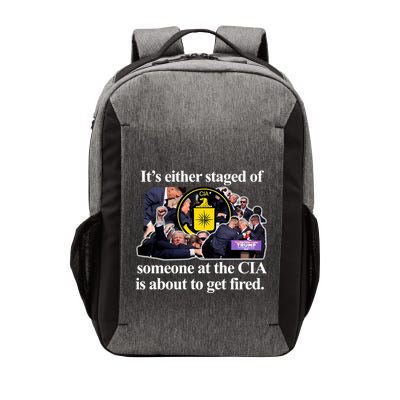 ItS Either Staged Or Cia Trump Someone At The Cia Is About To Get Fired Vector Backpack