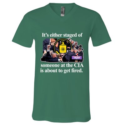 ItS Either Staged Or Cia Trump Someone At The Cia Is About To Get Fired V-Neck T-Shirt