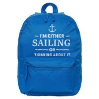 I'm Either Sailing Or Thinking About It Funny Boat Boating Funny Gift 16 in Basic Backpack