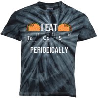 I Eat Tacos Periodically Chemistry Chemist Gifts Kids Tie-Dye T-Shirt