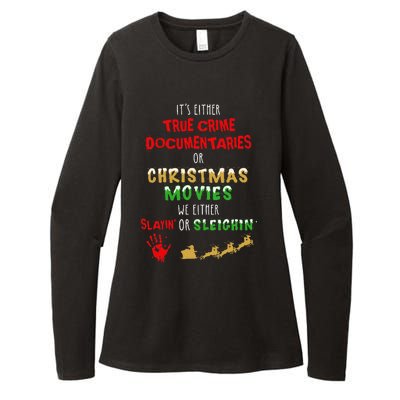 ItS Either True Crime Documentaries Or Christmas Movies Womens CVC Long Sleeve Shirt