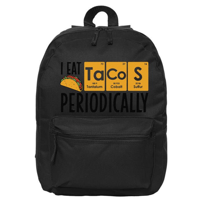 I Eat Tacos Periodically Science Taco Food Pun Taco Lovers 16 in Basic Backpack