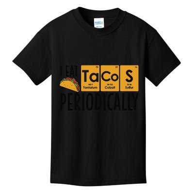 I Eat Tacos Periodically Science Taco Food Pun Taco Lovers Kids T-Shirt