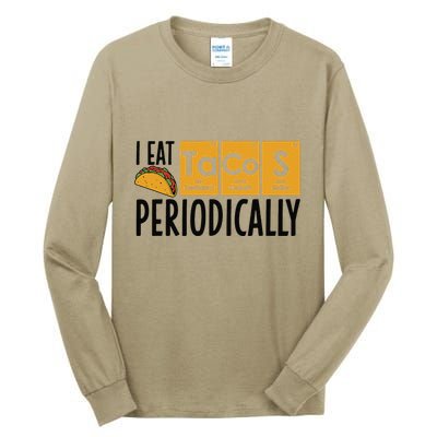 I Eat Tacos Periodically Science Taco Food Pun Taco Lovers Tall Long Sleeve T-Shirt