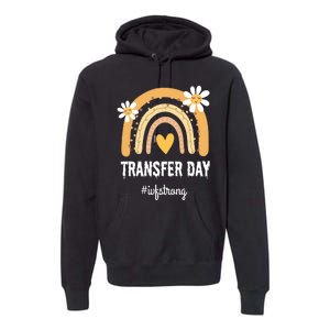 Ivf Embryos Transfer Day Pregnancy Infertility Premium Hoodie