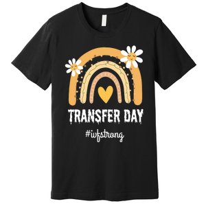 Ivf Embryos Transfer Day Pregnancy Infertility Premium T-Shirt