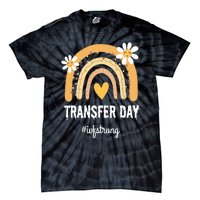 Ivf Embryos Transfer Day Pregnancy Infertility Tie-Dye T-Shirt